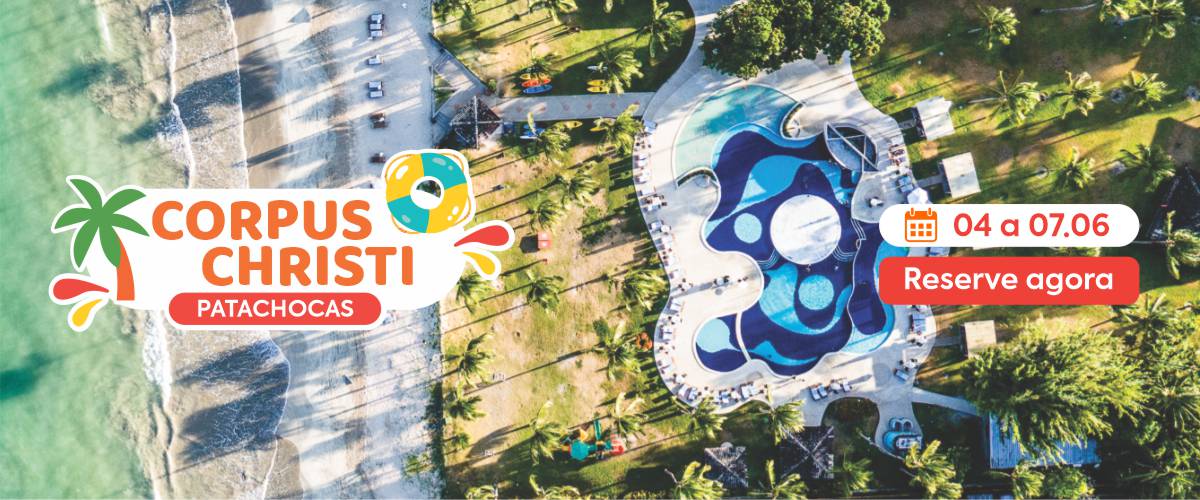 FERIADÃO DE CORPUS CHRISTI É NO PATACHOCAS